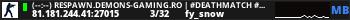 (--:--) RESPAWN.DEMONS-GAMING.RO | #DeathMatch #Vip #Skin